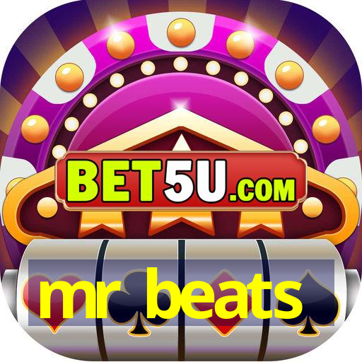 mr beats